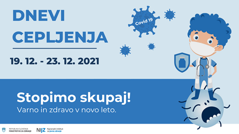 DNEVI CEPLJENJA 19.–23.12.2021